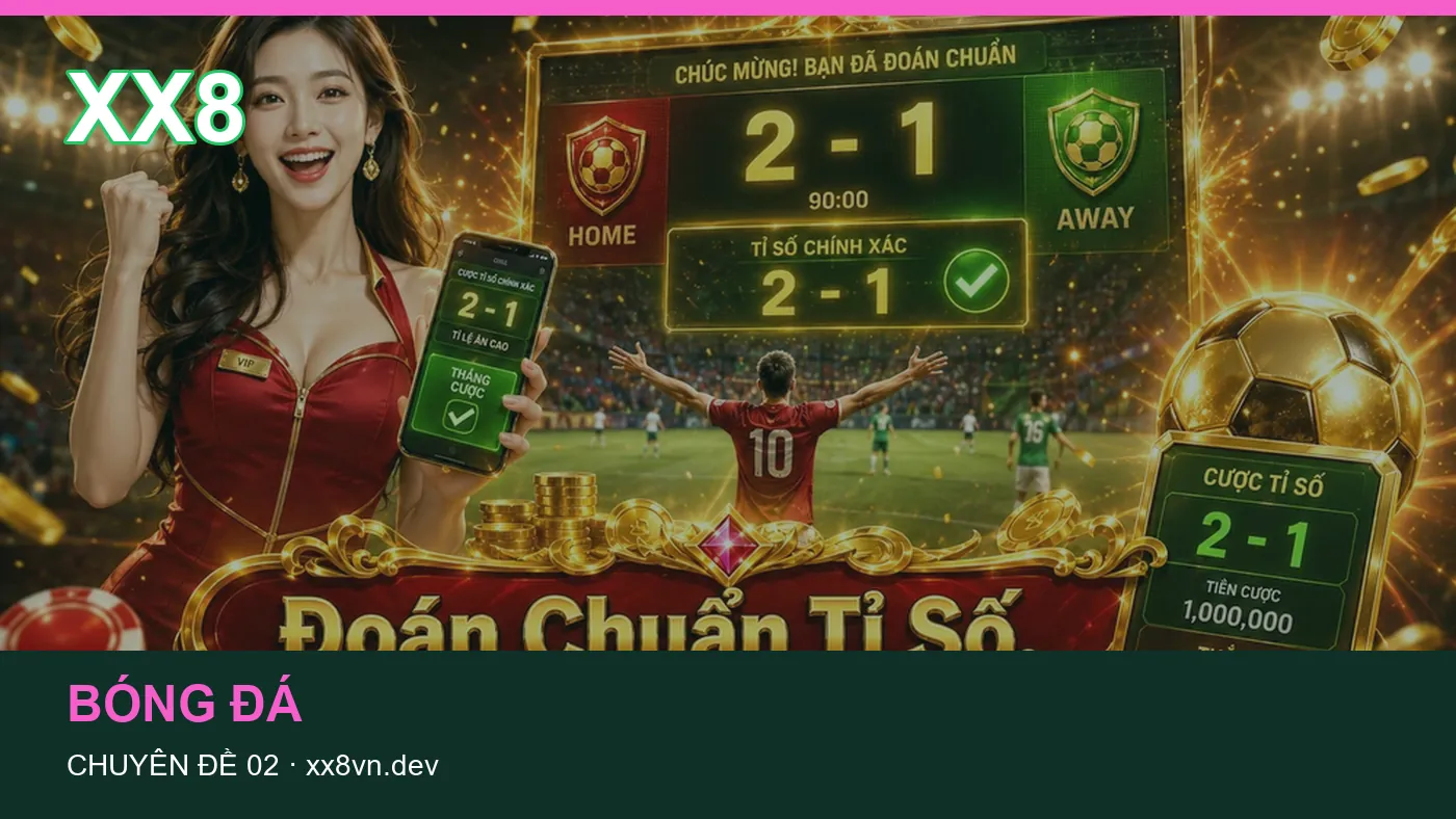 Trải nghiệm Lịch thi đấu trên điện thoại cùng cẩm nang XX8 | xx8vn.dev